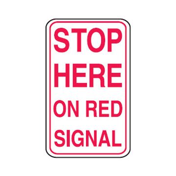 Stop Here On Red Signal Sign - 450mm (W) x 750mm (H), Aluminium, Class 2 (100) Reflective