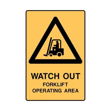 Forklift Safety Sign - Watch Out For Forklift Operating Area