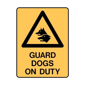 Warning Sign - Guard Dogs On Duty 