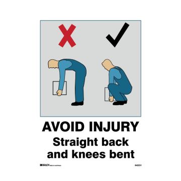 Warehouse/Loading Dock Sign - Avoid Injury Straight Back And Knees Bent - 450mm (W) x 600mm (H), Polypropylene