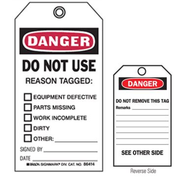 Accident Prevention Tag - Danger Do Not Use Reason Tagged:
