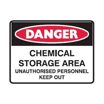 Danger Sign - Chemical Storage Unauthorised Personnel Keep Out