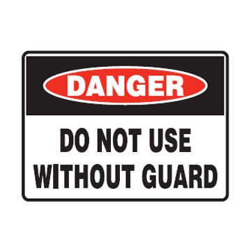 Danger Do Not Use Without Guard Sign - 150mm (W) x 75mm (H), Self-Adhesive Vinyl