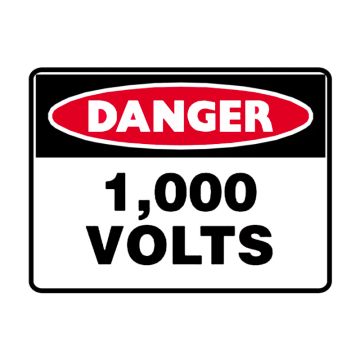 Danger 1000 Volts Sign