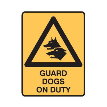 Warning Sign - Guard Dogs On Duty - 300mm (W) x 450mm (H), Metal