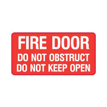 Fire Door Do Not Obstruct Do Not Keep Open Sign