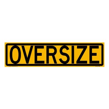 Oversize Sign - 1020mm (W) x 250mm (H), Galvanised Steel, Class 2 (100) Reflective