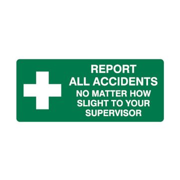 Report All Accidents First Aid Sign