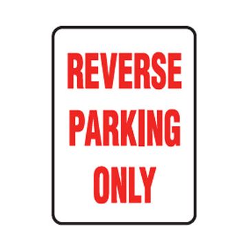 Reverse Parking Only Sign - 300mm (W) x 450mm (H), Metal