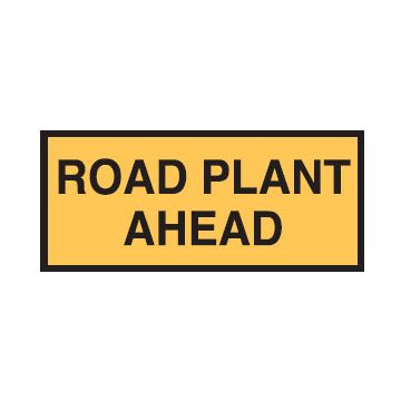 Road Plant Ahead Sign - 1800mm (W) x 600mm (H), Metal