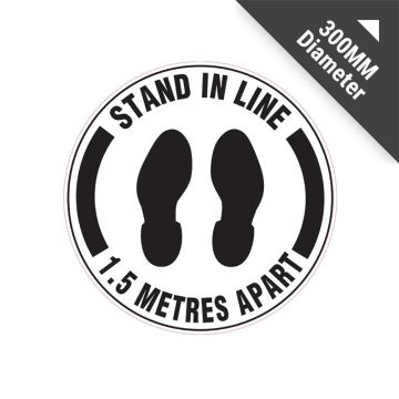 Floor Marking Sign - Stand In Line 1.5 Metres Apart - 300mm (Dia), Self-Adhesive Vinyl