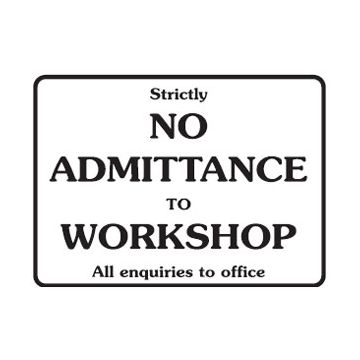 Strictly No Admittance To Workshop All Enquiries To Office Sign - 600mm (W) x 450mm (H), Metal