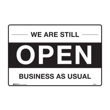 Open Sign - We Are Still Open Business As Usual