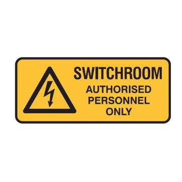 Warning Sign - Switchroom Authorised Personnel Only - 300mm (W) x 125mm (H), Self-Adhesive Vinyl