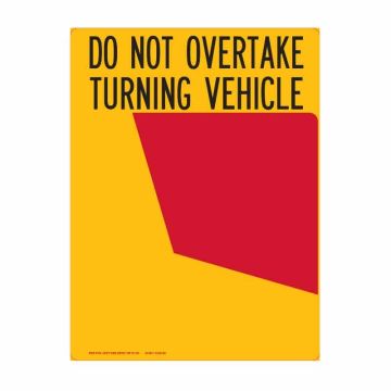 Vehicle Rear Marker Plate - Do Not Overtake Turning Vehicle